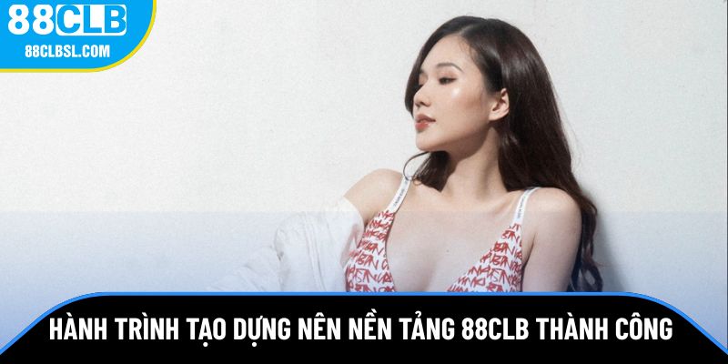 Hành trình từ A-Z của CEO Huỳnh Như với 88CLB