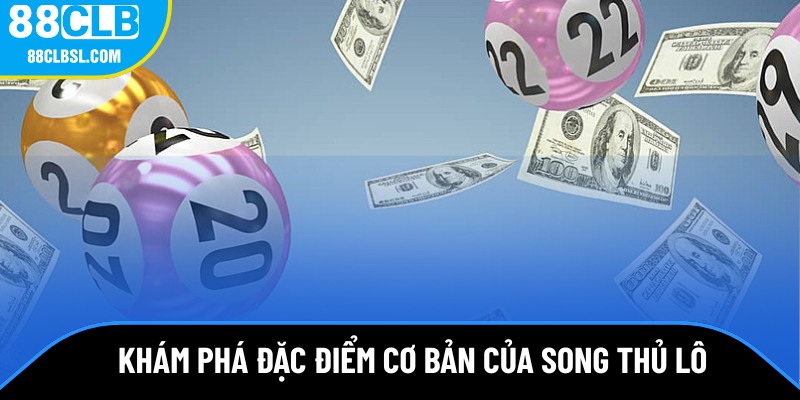 Song thủ lô là gì?